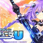「超次元アクション ネプテューヌU」レビュー